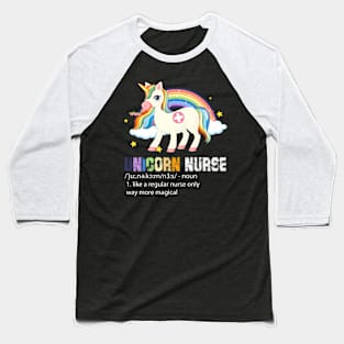 Nursicorn Unicorn Nurse Noun Like A Regular Nurse Baseball T-Shirt